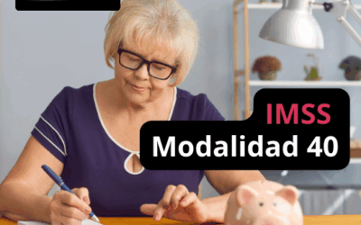 IMSS Modalidad 40: Aumenta tu Pensión con Esta Estrategia